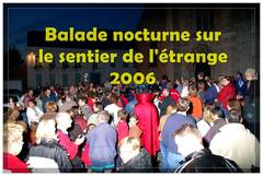 Balade nocturne sur le sentier de l'étrange 2006