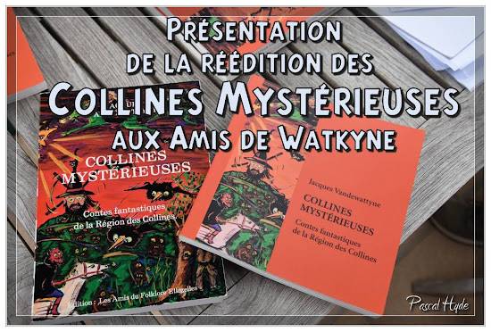 Présentation de la réédition des  Collines Mystérieuses aux Amis de Watkyne 2019